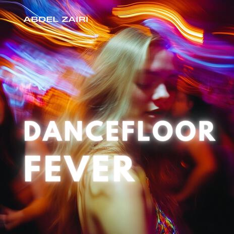 Dancefloor Fever (Ibiza Music Mix) | Boomplay Music