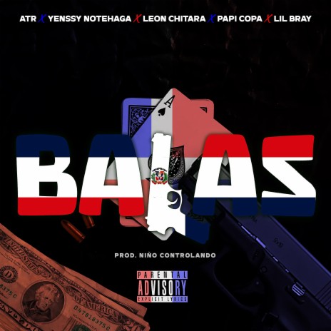 BALAS ft. ATR, Yenssy NoTeHaga, Leon Chitara, Papi Copa & Lil Bray | Boomplay Music