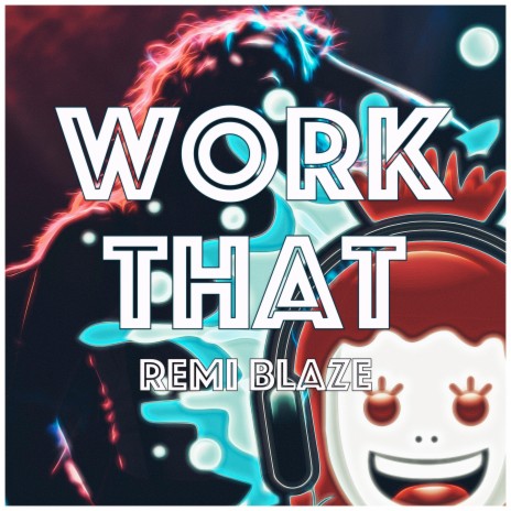 Work That | Boomplay Music