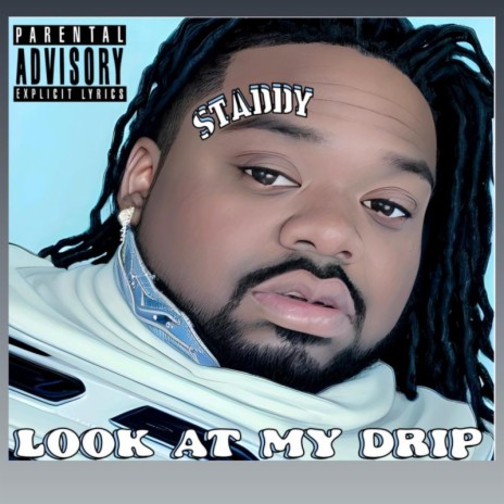 Look At My Drip | Boomplay Music