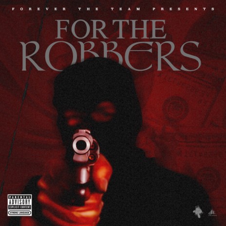 For the Robbers | Boomplay Music