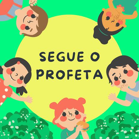 Segue o profeta | Boomplay Music