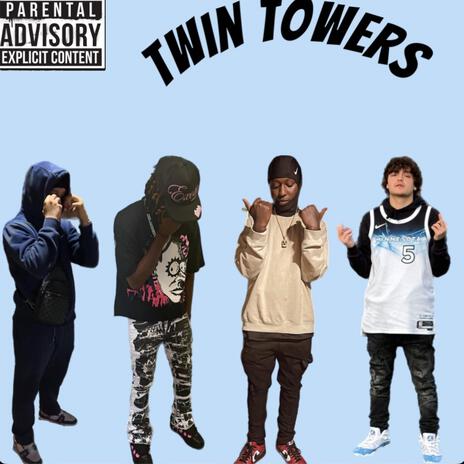 Twin Towers ft. YRPDUBS, Okkane! & TeayoFN! | Boomplay Music