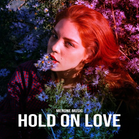 Hold On Love | Boomplay Music