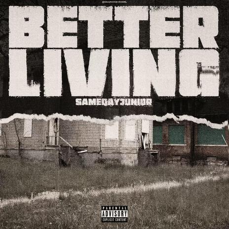 Better Living | Boomplay Music