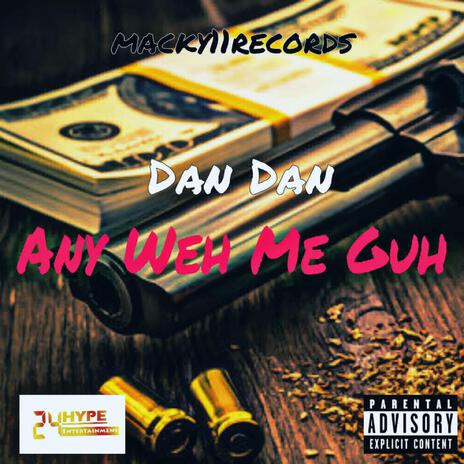 Any weh mi guh | Boomplay Music