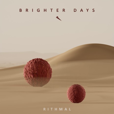 Brighter Days | Boomplay Music