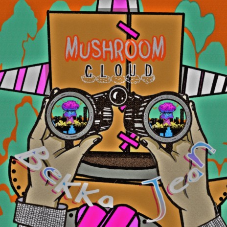 mushroom cloud | Boomplay Music