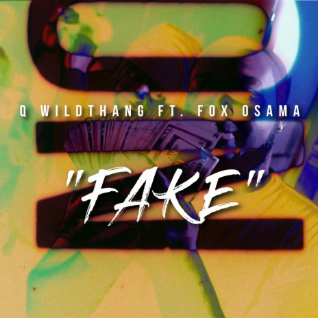 Fake ft. Fox Osama | Boomplay Music
