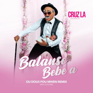 Balanse Bebe a (Ou Dous Pou Mwen Remix)