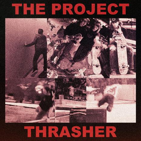 Thrasher | Boomplay Music