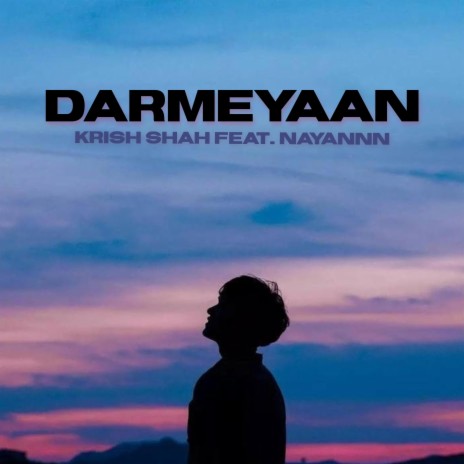 Darmeyaan ft. NAYANNN | Boomplay Music