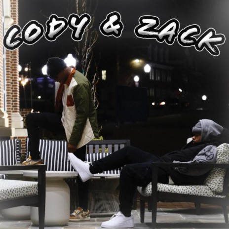 Cody & Zack | Boomplay Music