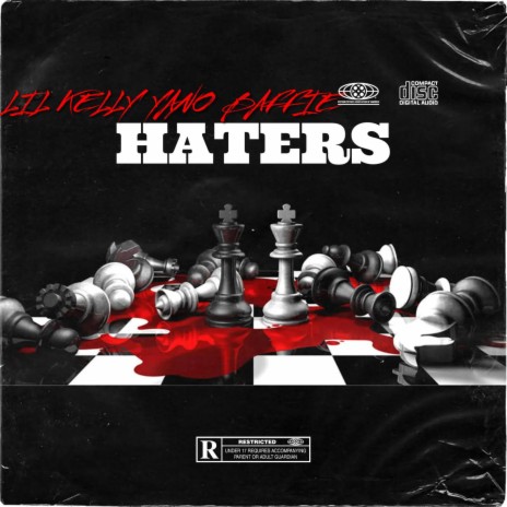 Haters ft. Yano, LiL Kelly & Baffie | Boomplay Music