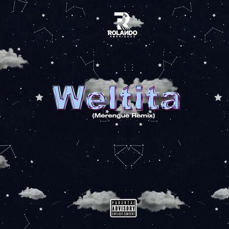 Weltita (Merengue Remix) | Boomplay Music