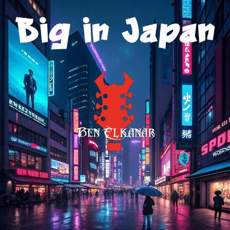 Big In Japan | Boomplay Music