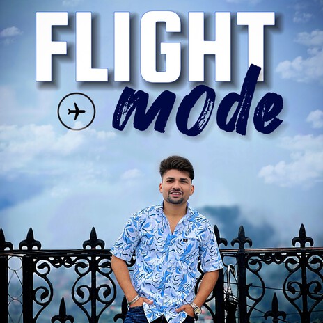 Flight Mode | Boomplay Music