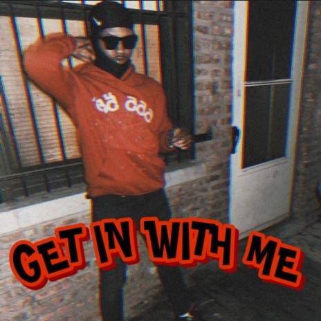 Get In With Me | Boomplay Music