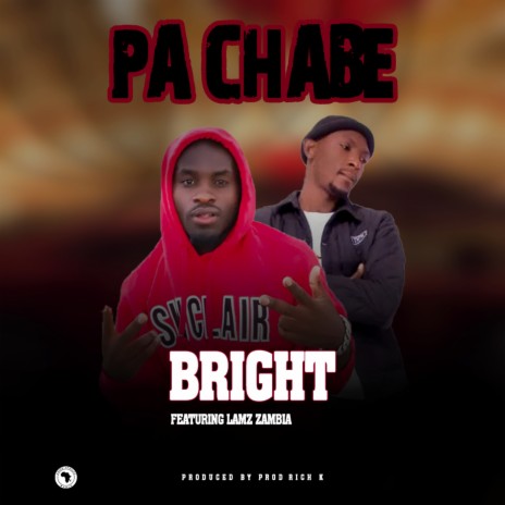 Pa Chabe (Live) ft. Lamz Zambia | Boomplay Music