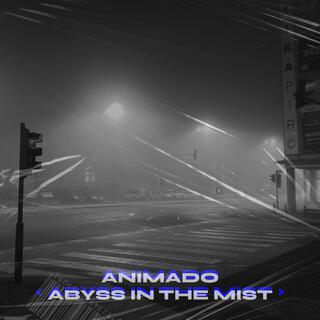 Abyss In The Mist