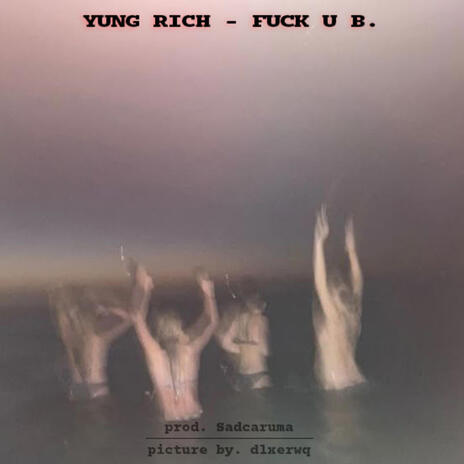 Fuck u B. | Boomplay Music