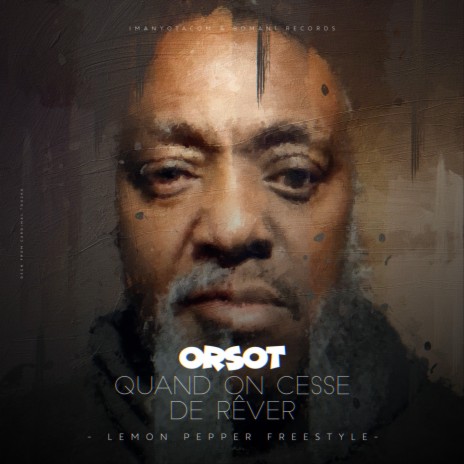 Quand on cesse de rêver (Lemon Pepper Freestyle) | Boomplay Music