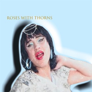 Roses with thorns