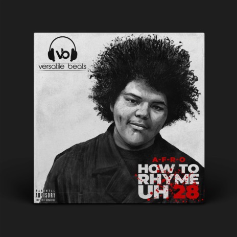 How to Rhyme UH 28 ft. Versatile Beats | Boomplay Music