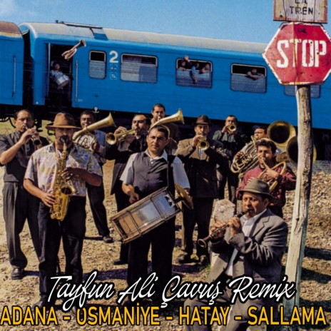 Adana Hatay Osmaniye Sallama | Boomplay Music