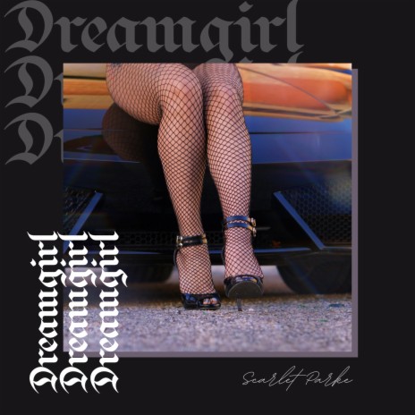 Dreamgirl | Boomplay Music