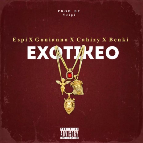 Exotikeo ft. Gonianno, Cahizy & BenKi | Boomplay Music