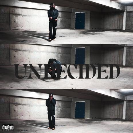 UNDECIDED | Boomplay Music