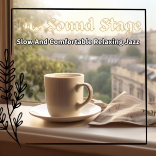 Slow and Comfortable Relaxing Jazz