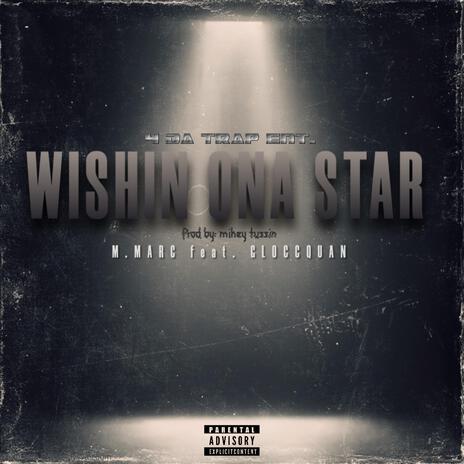 Wishin ona star ft. Glocc.quan | Boomplay Music