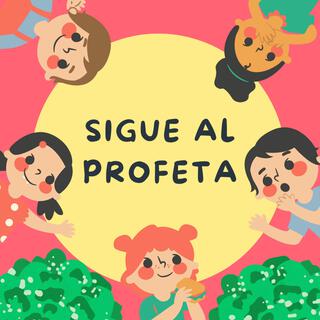 Sigue al Profeta lyrics | Boomplay Music