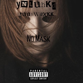 No Mask