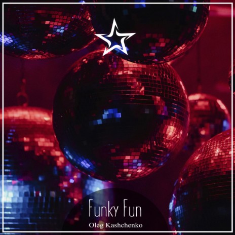 Funky Fun | Boomplay Music