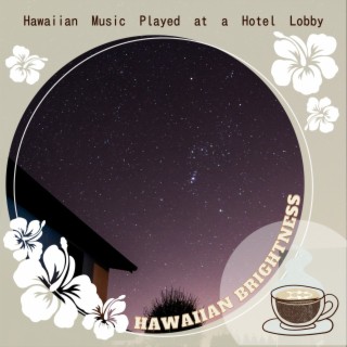 Hawaiian Music Played at a Hotel Lobby