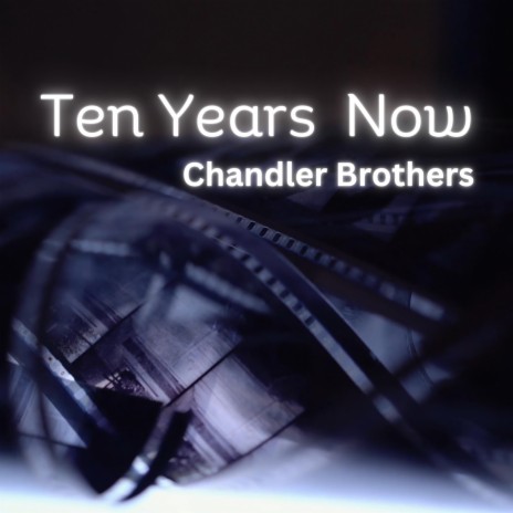 Ten Years Now | Boomplay Music