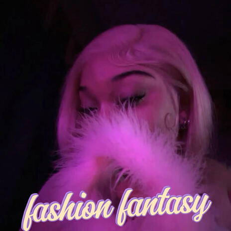 fashion fantasy | Boomplay Music