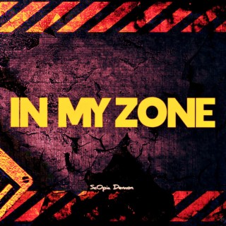 In My Zone (Slowed) lyrics | Boomplay Music