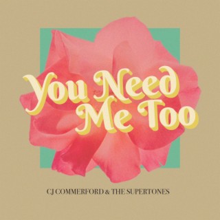 You Need Me Too | Boomplay Music