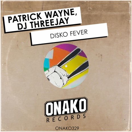 Disko Fever (Radio Edit) ft. DJ Threejay | Boomplay Music