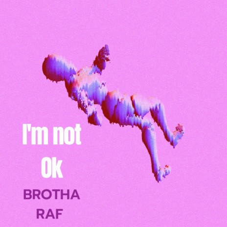 Im not ok | Boomplay Music