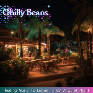 Healing Music To Listen To On A Quiet Night