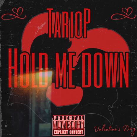 Hold Me Down | Boomplay Music