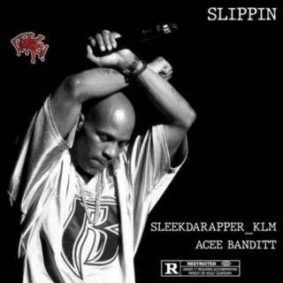 Sleekdarapper_klm X Acee Banditt (Slippin)