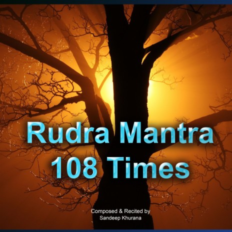 Rudra Chants 108 Times