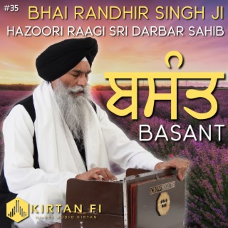 Basant - Bhai Randhir Singh Ji Hazoori Raagi (KF35)
