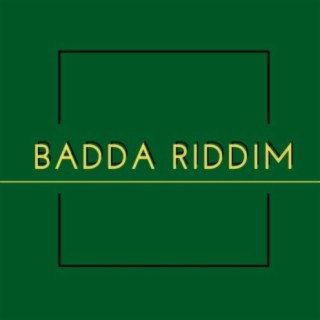 Badda Riddim